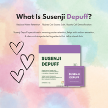 Load image into Gallery viewer, Susenji Depuff  Helps reduce water retention and puffiness from our body, Helps with removing excess sodium (Especially if you often consume salty food, Mala etc!)
